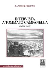 Intervista a Tommaso Campanella. E altre storie