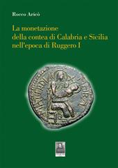 La monetazione della contea di Calabria e Sicilia nell'epoca di Ruggero I