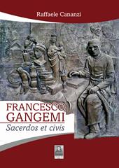 Francesco Gangemi. Sacerdos et civis