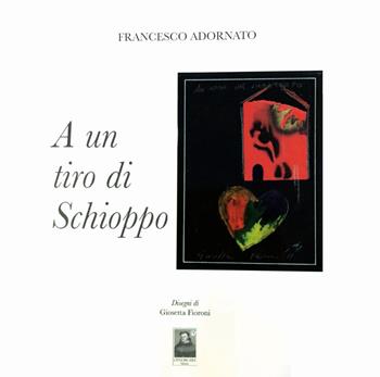 A un tiro di schioppo - Francesco Adornato - Libro Città del Sole Edizioni 2023, Omnibus | Libraccio.it