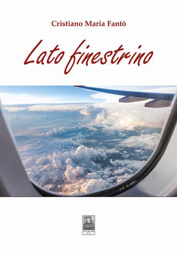Lato finestrino - Cristiano Maria Fantò - Libro Città del Sole Edizioni 2024, Cantieri poetici | Libraccio.it