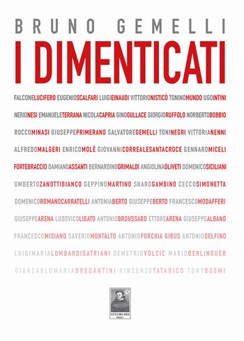 I dimenticati - Bruno Gemelli - Libro Città del Sole Edizioni 2024, Tracce | Libraccio.it
