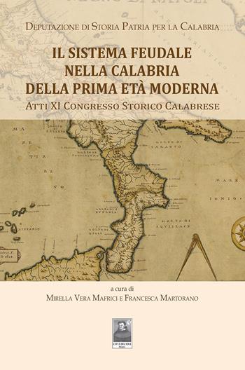 Il sistema Feudale nella Calabria della prima età moderna. Atti XI Congresso Storico Calabrese  - Libro Città del Sole Edizioni 2026, Omnibus | Libraccio.it