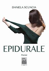 Epidurale. Poesie