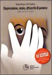 Depressione, ansia, attacchi di panico: percorsi di cura