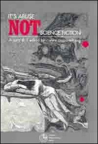 It's abuse not science fiction. Ediz. italiana e inglese  - Libro Cortina (Torino) 2010 | Libraccio.it