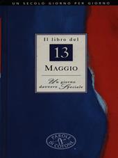 Il libro del 13 maggio. Un giorno davvero speciale