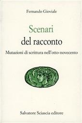 Scenari del racconto. Mutazioni di scrittura nell'800-'900