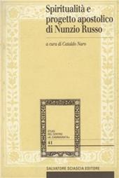 Spiritualità e progetto apostolico di Nunzio Russo