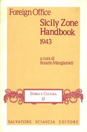 Sicily zone handbook 1943. Il manuale britannico per le forze d'occupazione in Sicilia