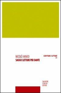 Saggi e letture per Dante - Nicolò Mineo - Libro Sciascia 2008, Scritture e letture | Libraccio.it