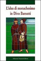 L' idea di monachesimo in Divo Barsotti