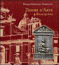 Tesori d'arte a Bisacquino - Rosalia F. Margiotta - Libro Sciascia 2008, Quad. museologia e storia collezionismo | Libraccio.it