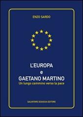 L' Europa e Gaetano Martino. Un lungo cammino verso la pace