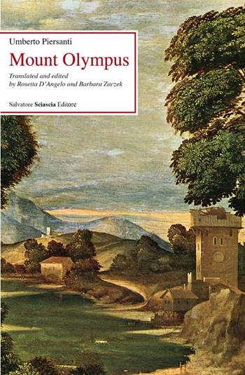 Mount Olympus - Umberto Piersanti - Libro Sciascia 2012, Scrittori del mondo | Libraccio.it