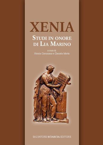 Xenia. Studi in onore di Lia Marino  - Libro Sciascia 2013 | Libraccio.it