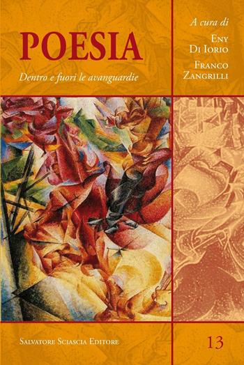 Poesia. Dentro e fuori le avanguardie  - Libro Sciascia 2017, Sentieri saggistici | Libraccio.it