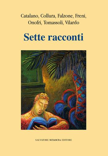 Sette racconti  - Libro Sciascia 2020, Magellano | Libraccio.it