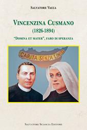 Vincenzina Cusmano (1826-1894). «Domina et mater», faro di speranza