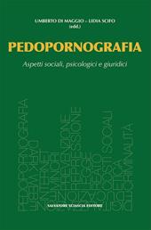 Pedopornografia. Aspetti sociali, psicologici e giuridici