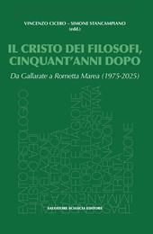 Il Cristo dei filosofi, cinquant'anni dopo. Da Gallarate a Rometta Marea (1975-2025)