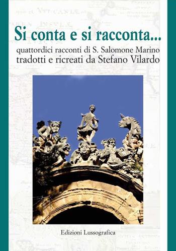 Si conta e si racconta... Quattordici racconti di Salvatore Salomone Marino - Stefano Vilardo - Libro Lussografica 2016, L' immagine rovesciata | Libraccio.it