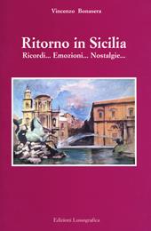 Ritorno in Sicilia. Ricordi... emozioni... nostalgie