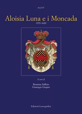 Aloisia Luna e i Moncada 1553-1620