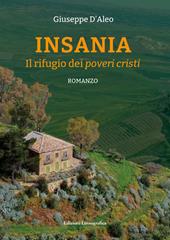 Insania. Il rifugio dei poveri cristi