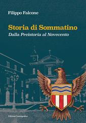 Storia di Sommatino. Dalla Preistoria al Novecento