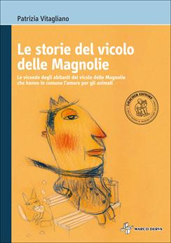 Le storie del vicolo delle magnolie. - Patrizia Vitagliano - Libro Loescher 2015 | Libraccio.it