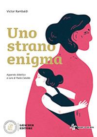 Uno strano enigma - Victor Rambaldi - Libro Loescher 2021 | Libraccio.it