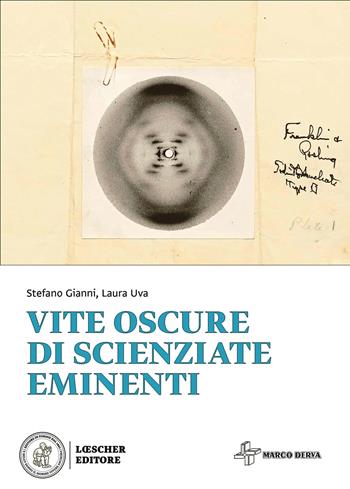 Vite oscure di scienziate eminenti - Stefano Gianni, Laura Uva - Libro Loescher 2022 | Libraccio.it