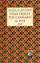 Come Proust può cambiarvi la vita