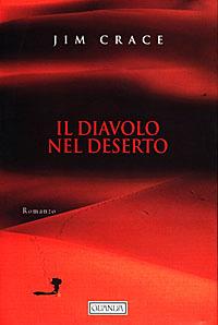 Il diavolo nel deserto - Jim Crace - Libro Guanda 1998, Narratori della Fenice | Libraccio.it