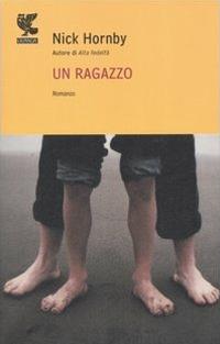 Un ragazzo - Nick Hornby - Libro Guanda 1998, Narratori della Fenice | Libraccio.it