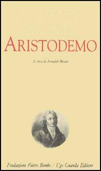 Aristodemo - Vincenzo Monti - Libro Guanda 1998, Biblioteca di scrittori italiani | Libraccio.it