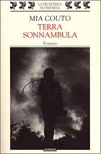 Terra sonnambula - Mia Couto - Libro Guanda 1999, La frontiera scomparsa | Libraccio.it