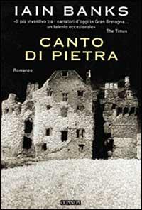 Canto di pietra - Iain M. Banks - Libro Guanda 1999, Narratori della Fenice | Libraccio.it