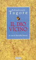 Il dio vicino - Rabindranath Tagore - Libro Guanda 1998, Quaderni della Fenice | Libraccio.it