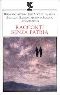 Racconti senza patria  - Libro Guanda 2000, Narratori della Fenice | Libraccio.it