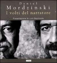 I volti del narratore - Daniel Mordzinski - Libro Guanda 2000 | Libraccio.it