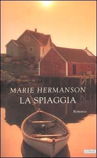 La spiaggia - Marie Hermanson - Libro Guanda 2001, Narratori della Fenice | Libraccio.it