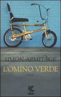 L'omino verde - Simon Armitage - Libro Guanda 2003, Narratori della Fenice | Libraccio.it