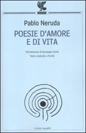 Poesie d'amore e di vita. Testo spagnolo a fronte