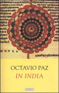 In India - Octavio Paz - Libro Guanda 2001, Biblioteca della Fenice | Libraccio.it