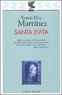 Santa Evita - Tomás Eloy Martínez - Libro Guanda 2003, Le Fenici tascabili | Libraccio.it