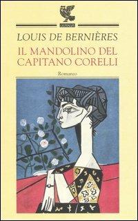 Il mandolino del capitano Corelli - Louis de Bernières - Libro Guanda 2001, Narratori della Fenice | Libraccio.it
