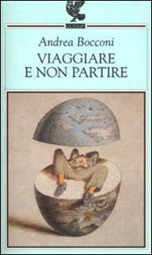 Viaggiare e non partire