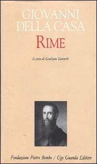 Rime - Giovanni Della Casa - Libro Guanda 2001, Biblioteca di scrittori italiani | Libraccio.it